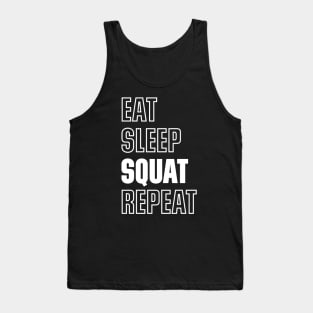 Eat Sleep Squat Repeat Gym Body Building Quote Tank Top